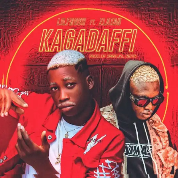 Lil Frosh - Kagadaffi (ft. Zlatan)